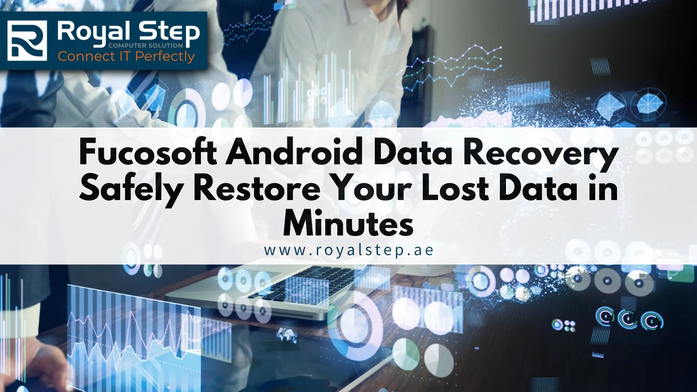 Fucosoft Android Data Recovery Safely Restore Your Lost Data in Minutes