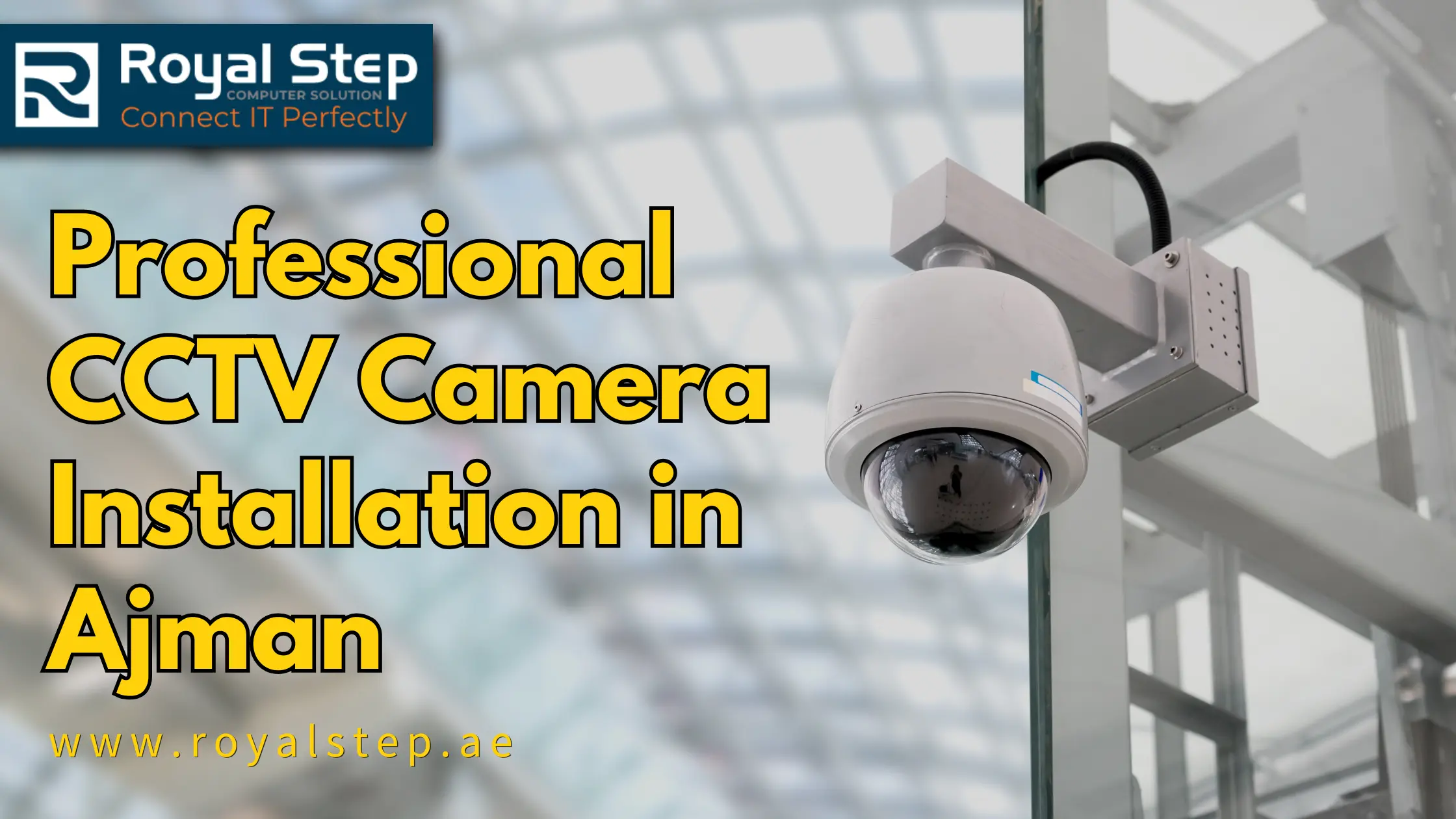 Professional CCTV Camera Installation in Ajman